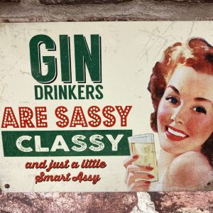 Metal Sign, Gin Drinkers Are, Small
