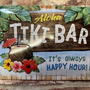 Metal Sign Embossed, Aloha Tiki Bar "It's Always Happy Hour"