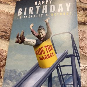 Greeting Card, Happy Birthday To Insanity And Beyond