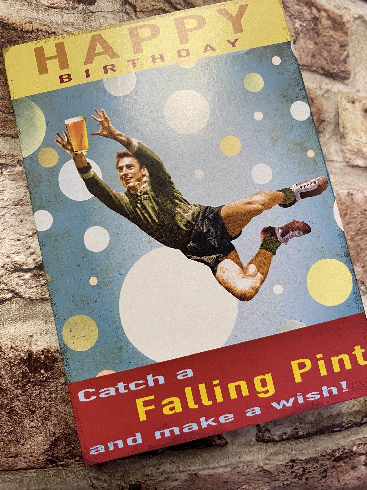 Greeting Card, Happy Birthday Catch A Falling Pint And Make A Wish