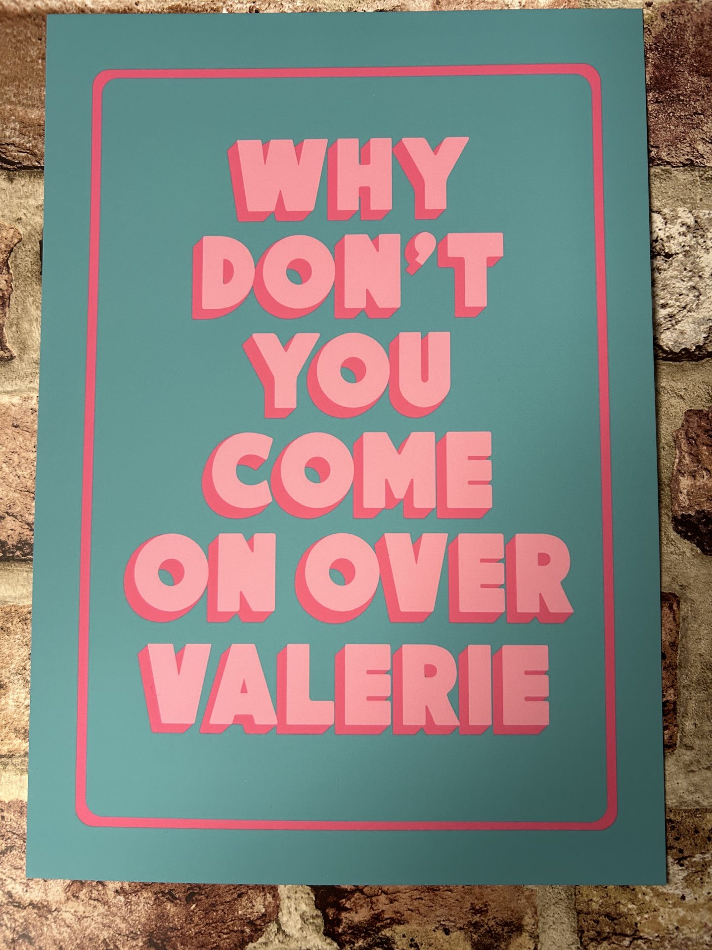 Wall Art Print "Come On Over Valerie" A4