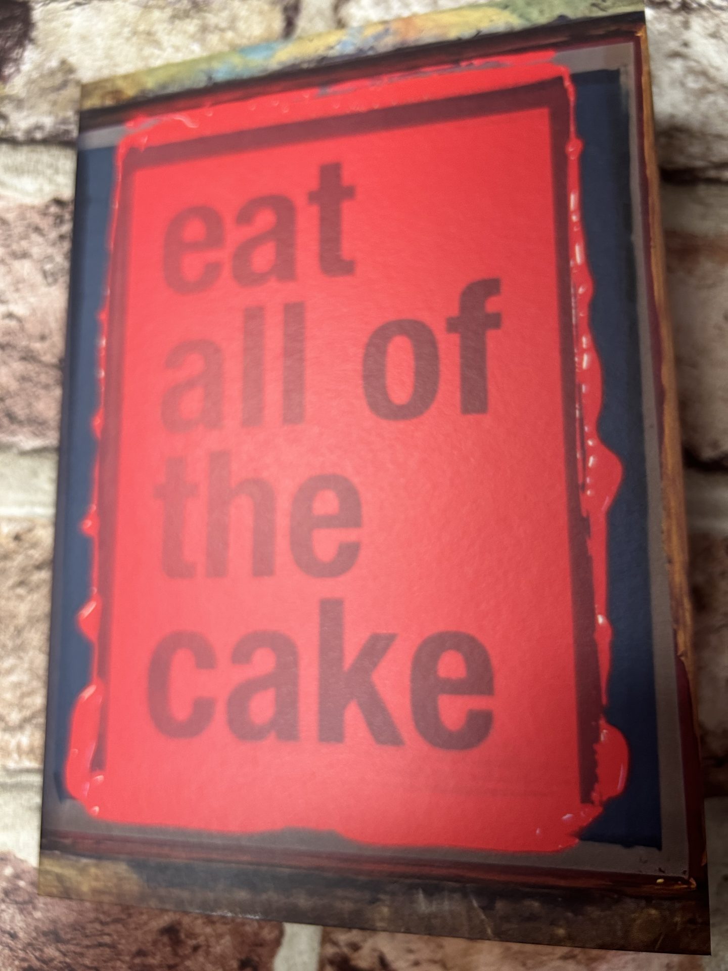 Real Hackney Dave Card "Eat All Of The Cake"