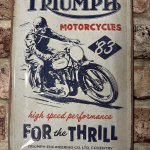 Metal Sign Embossed, Triumph Motorcycles For The Thrill