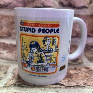 Steven Rhodes "Let's find a cure for stupid people" Ceramic Mug