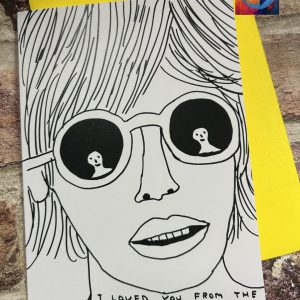 David Shrigley Card I Loved You First Moment...