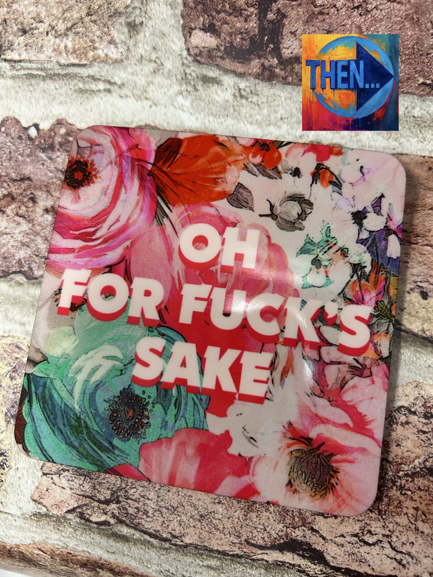 Coaster, All The Swears no.3 Oh For Fuc** Sake