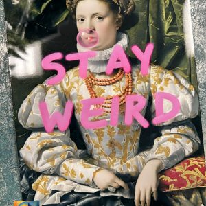 Metal Sign Aluminium, Stay Weird , Small