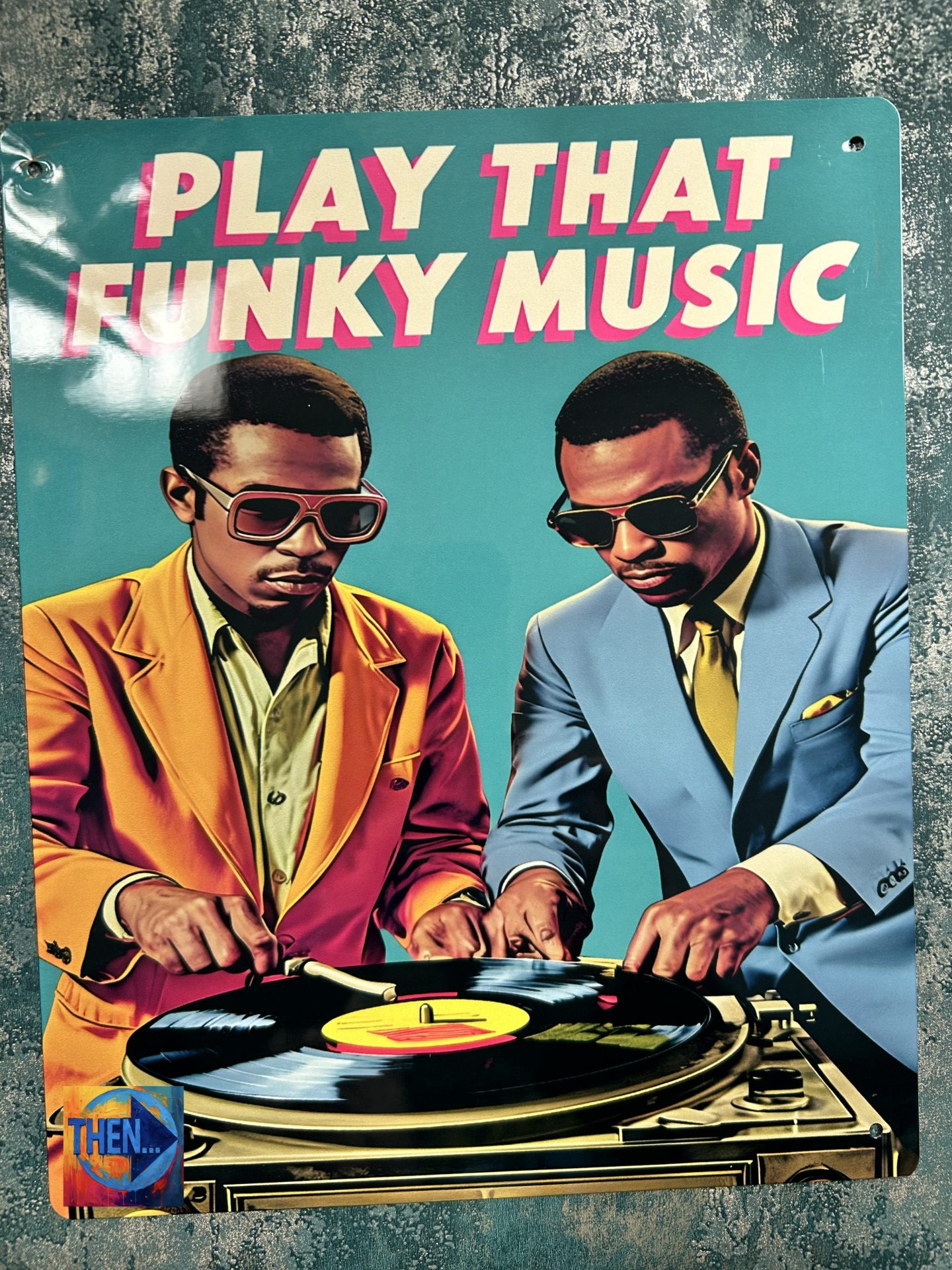Metal Sign Aluminium, Play That Funky Music, Medium