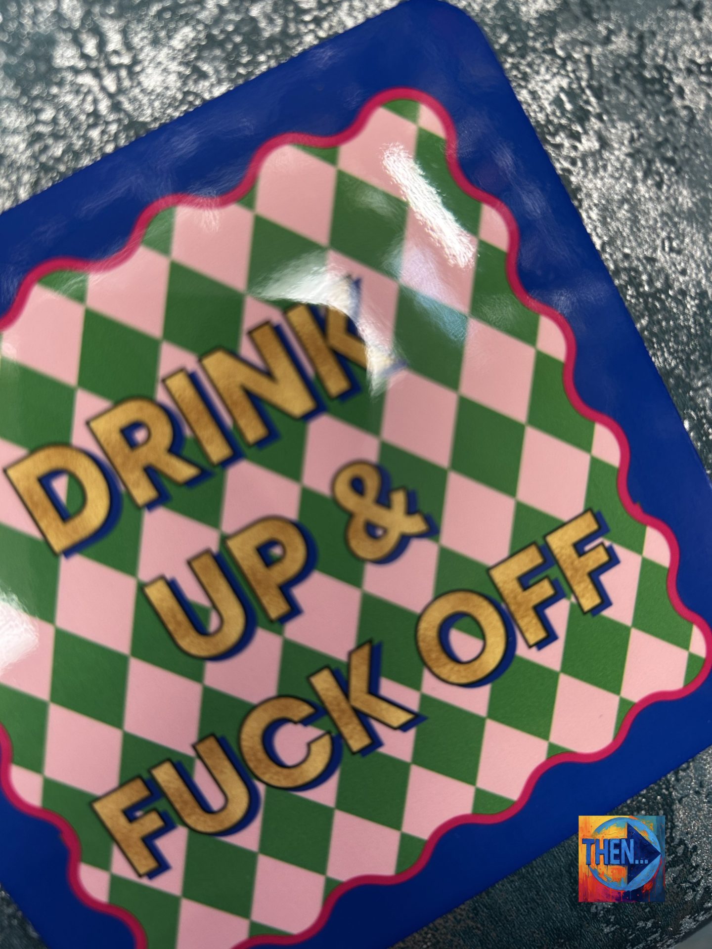 Coaster, Drink Up And F*ck Off by Claire Atwood