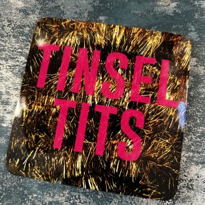 Coaster, "Tinsel Tits" by The 13 Prints