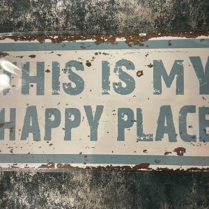 Metal Sign Aluminium, This Is My Happy Place 12" x 6"