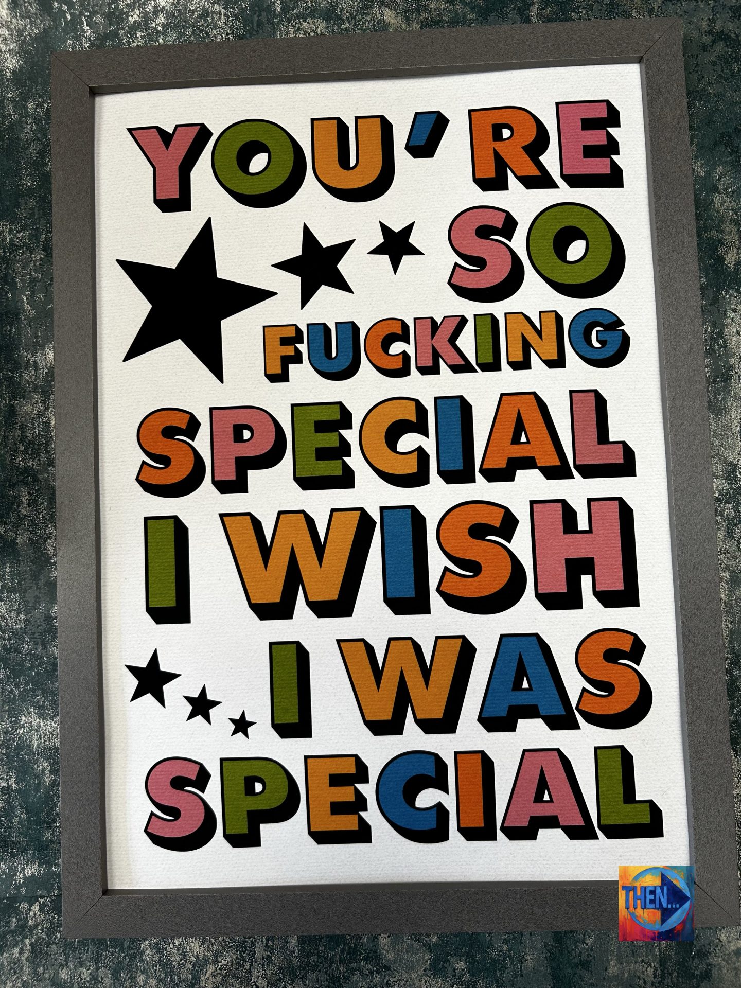 Wall Art Print "You're So F*cking Special" A3 - Image 3